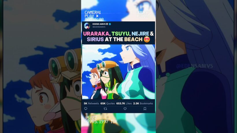 URARAKA, TSUYU, NEJIRE ET SIRIUS À LA PLAGE | #myheroacademia #edit #amv #mha #bnha