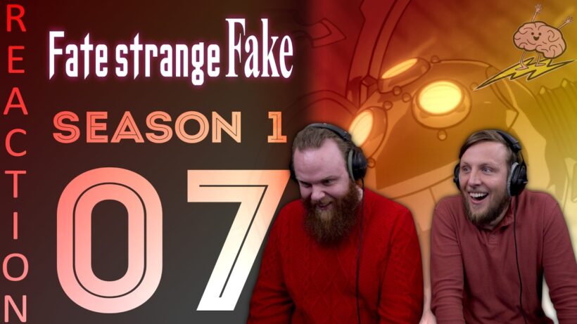 SOS Bros React - Fate Strange Fake Episode 7 - Back From Twilight, the God is Come!