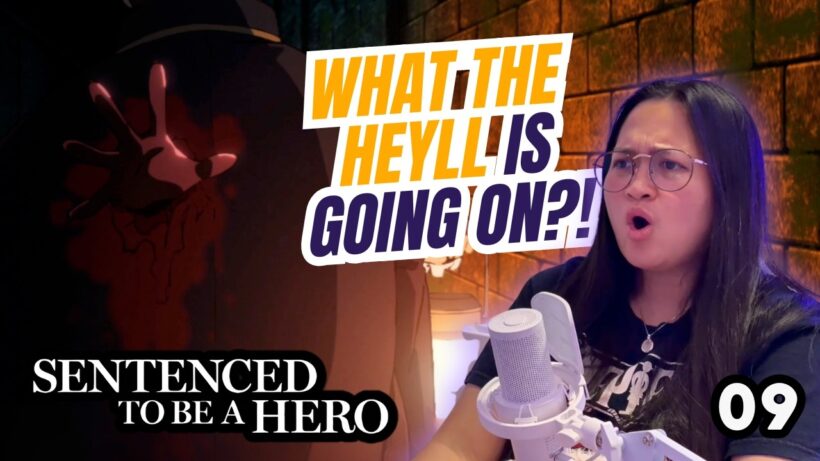 SENTENCED TO BE A HERO EP 9 REACTION | Spriggan Who?!