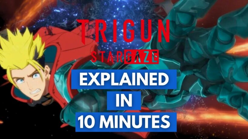 Trigun Stargaze Explained in 10 Minutes