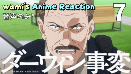 【同時視聴】ダーウィン事変　第7話　アニメリアクション　The Darwin Incident　Episode7　Anime Reaction
