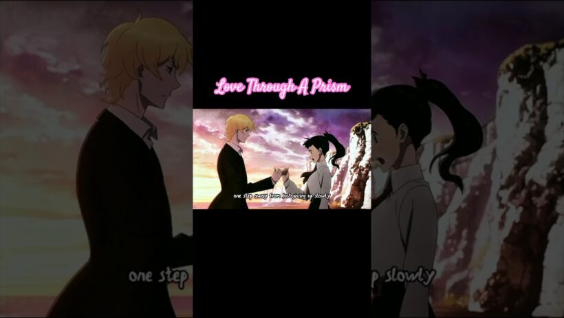 Love Through A Prism #edits #viral #anime #lovethroughaprism #jvkeher
