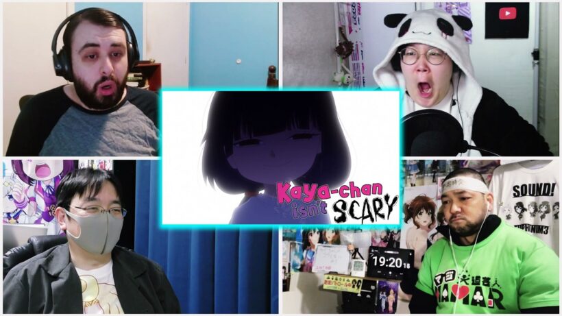 Kaya-chan Isn't Scary Episode 5 Reaction Mashup