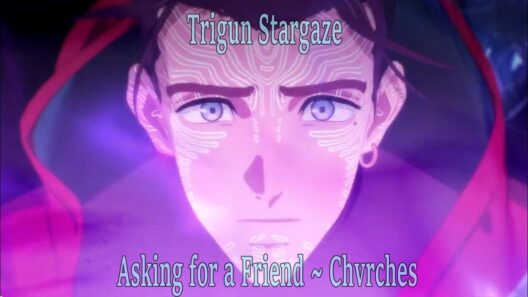 Trigun Stargaze AMV ~ Asking for A Friend